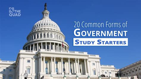 20 Common Forms of Government — Study Starters | The Quad ...