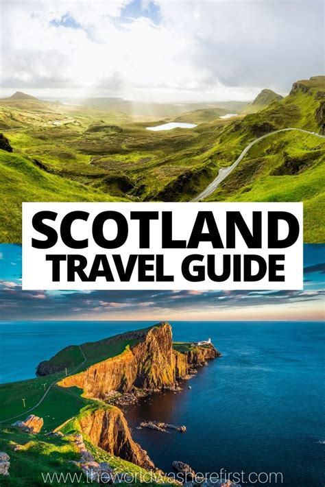 Scotland Travel Guide The World Was Here First