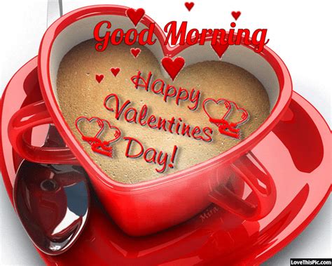 Good Morning Happy Valentines Day  Quote Valentines Day Good