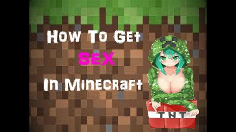 How To Get More Sex In Minecraft Youtube