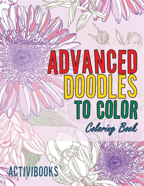 Advanced Doodles To Color Coloring Book By Activibooks Paperback