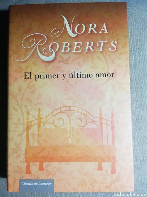 El Primer Y último Amor Nora Roberts Tapa Dur Comprar Libros De