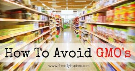 Avoiding Gmos And How You Can Help Others Gmos Health Info Health