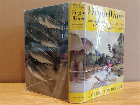 Virgin Water Thirty Five Years In Quest Of The Squaretail Trout By