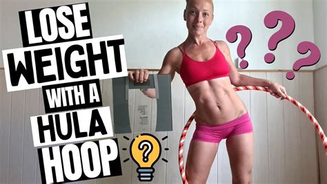 Can You Lose Weight Using A Hula Hoop YouTube