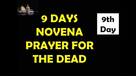 9th Day Novena For The Dead Guide 9 Days Prayer Youtube