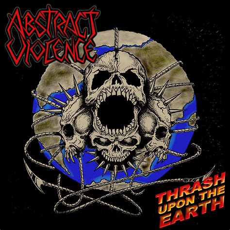 Abstract Violence Discography Thrash Metal Download For Free Via