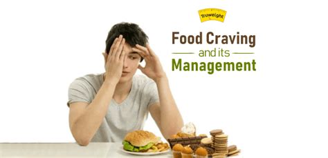 Why Do You Get Sudden Food Cravings How Should You Manage That