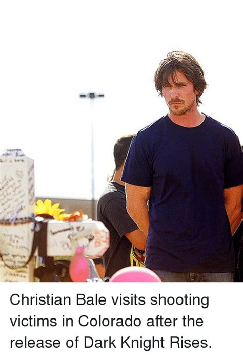 Christian Bale Visits Shooting Victims In Colorado After The Release Of