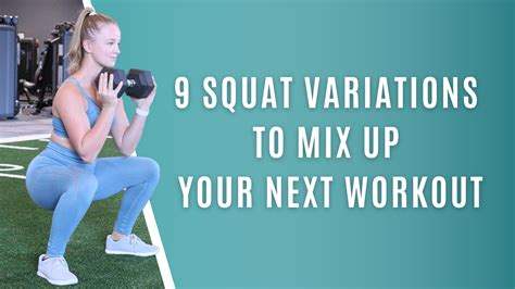 9 Squat Variations To Mix Up Your Next Workout