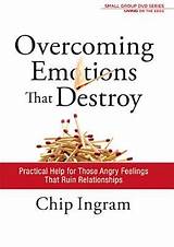 Images of Overcoming Emotions That Destroy By Chip Ingram