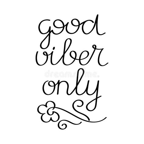 Good Vibes Only Hand Drawn Motivational Phrase Vector Calligraphic