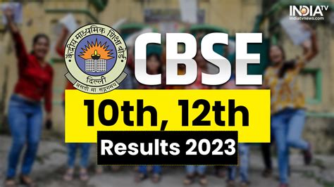 Cbse Board Result Date Check Latest Updates On Class Th And