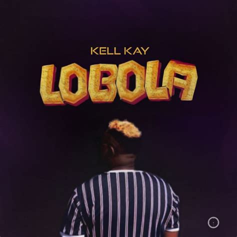 Kell Kay Lobola Afrobeat Malawi