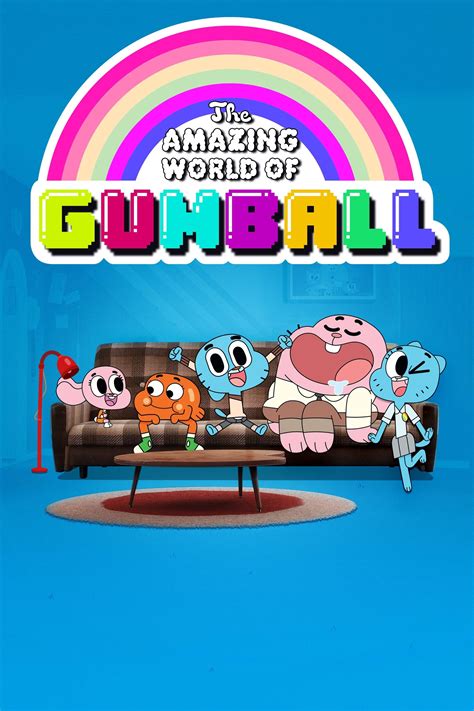The Amazing World Of Gumball Tv Series 2011 2019