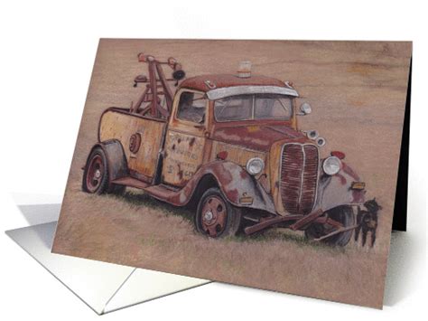 Antique Rusty Tow Truck Birthday Card 1103200