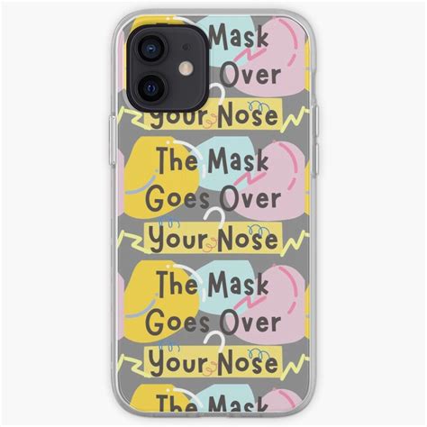 The Mask Goes Over Your Nose Iphone Case By Dalypdesign Iphone Case Covers Iphone Cases Case