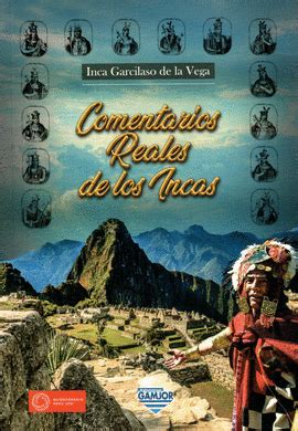 Comentarios Reales De Los Incas Garcilaso De La Vega Inca Libro En