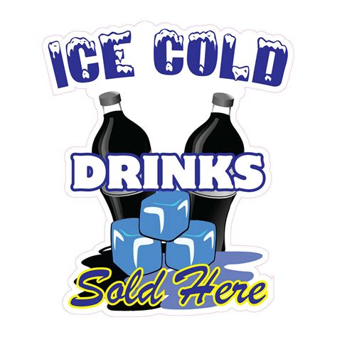 Ice Cold Drinks Sold Here Concession Restaurant Food Truck Die Cut