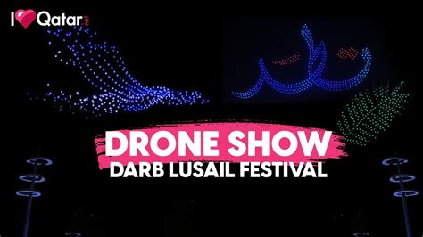 Amazing Drone Show At Darb Lusail Festival In Qatar Youtube