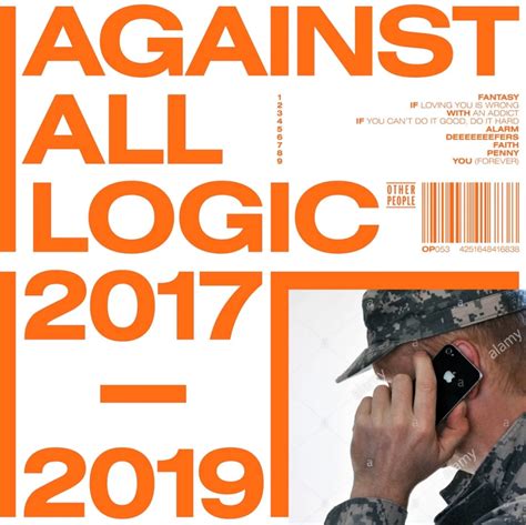 Stream Against All Logic 2017 2019