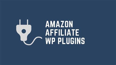 10 Best Amazon Affiliate Wordpress Plugin Be A Pro Marketer