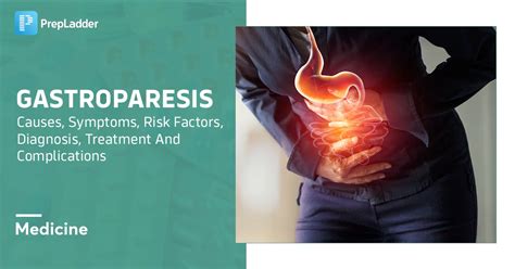 Gastroparesis Causes Symptoms Risk Factors Diagnosis Treatment And