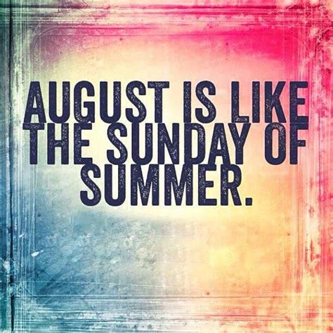 Happy 1st Day Of August Ifttt1hqjd81 August Quotes Summer Quotes Hello August