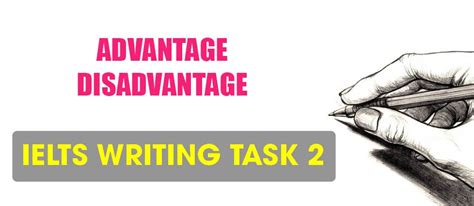 Ielts Writing Task 2 Sample 97 Advantage Disadvantage Ielts