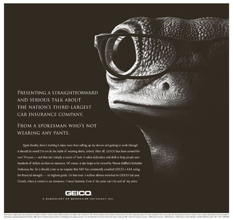 Geico's famous slogan, fifteen minutes could save you 15% or more on car insurance, said by its gecko mascot, is now a part of american culture. Geico Ads Gallery