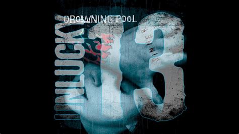 Sinner By Drowning Pool From Sinner Unlucky 13th Anniversary Deluxe