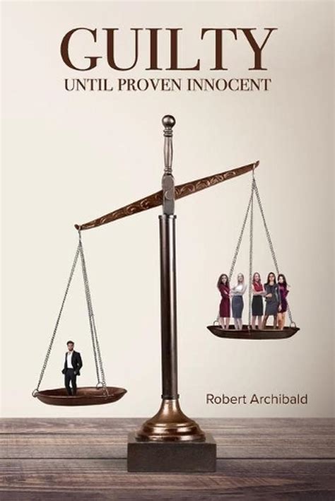 Guilty Until Proven Innocent By Robert Archibald English Paperback Book Free S 9781948979399