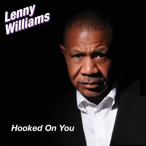 Disco Soul Gold Lenny Williams Hooked On You Out Now