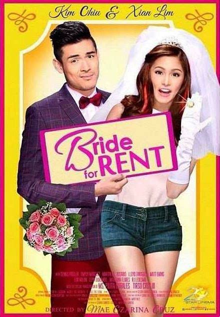 Bride for rent 2014 on the eve of his 25th birthday, the day he's set to receive money from his trust fund, rocco (xian lim) parties, gets d. Filipino movie | Bride for rent, Rent movies, Pinoy movies
