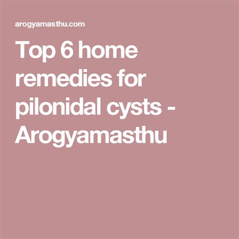 Top 6 Home Remedies For Pilonidal Cysts Arogyamasthu Pilonidal Cyst