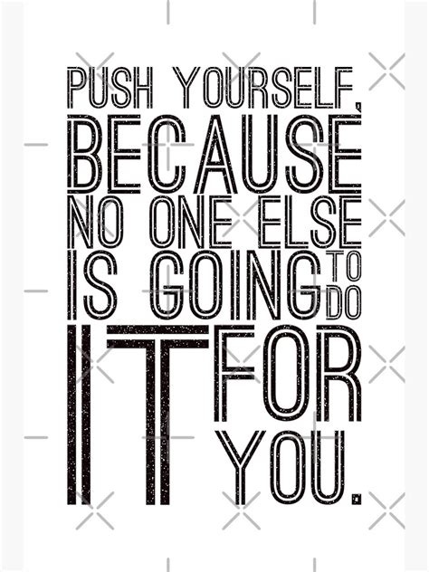Push Yourself Motivational Quote Poster For Sale By Outcastbrain