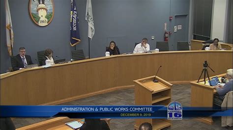 Administration And Public Works Committee Meeting 12 9 2019 Youtube