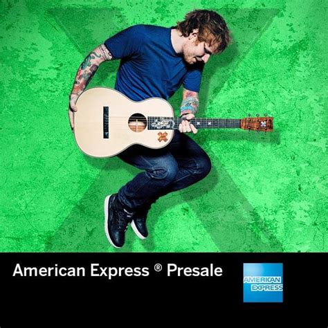 Click american express card member presale under ticket type; Ed Sheeran - American Express Card Members can get presale... | Facebook