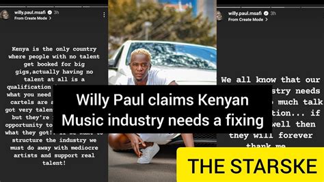 Willy Paul Claims Kenyan Music Industry Needs A Fixing Youtube