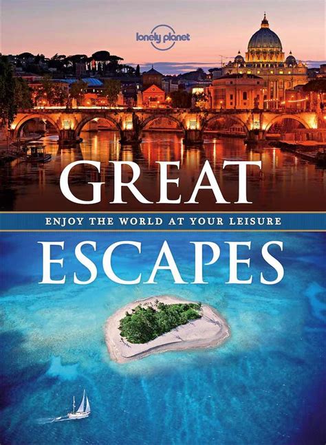 Lonely Planet Great Escapes Paperback By Lonely Planet 9781743607510