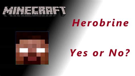 Herobrine Real Or Fake Minecraft Youtube