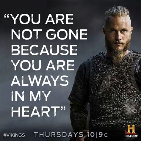 You Are Not Gone Becauae You Are Always In My Heart Vikings Vikings