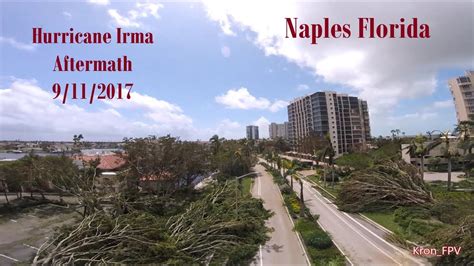 Hurricane Irma The Day After Naples Florida Aftermath Drone Footage