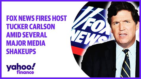 Fox News Fires Host Tucker Carlson Amid Several Major Media Shakeups