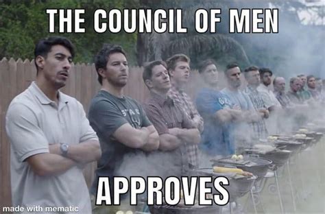 The Council Of Men Approves Keep Meme