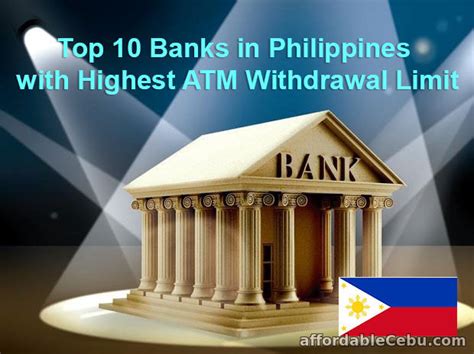 Maybe you would like to learn more about one of these? Top 10 Banks in Philippines with Highest ATM Withdrawal Limit - Banking 30924