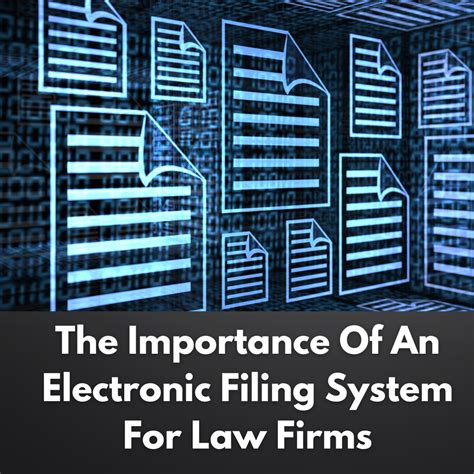 The Importance Of An Electronic Filing System For Law Firms