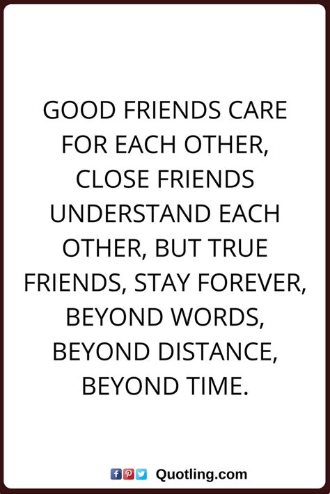 Friendship Quotes Good Friends Care For Each Other Close Friends