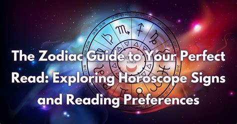 The Zodiac Guide To Your Perfect Read Exploring Horoscope Signs And