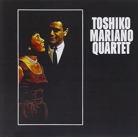Akiyoshi Toshiko Mariano Charlie Toshiko Mariano Quartet Amazon